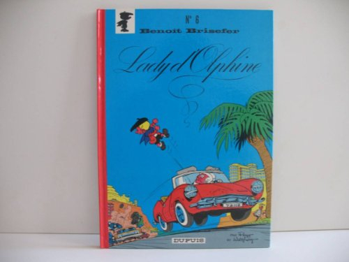 Benoît Brisefer. Vol. 6. Lady d'Olphine