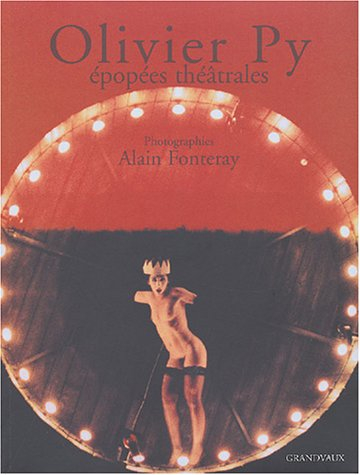 Olivier Py : épopées théâtrales
