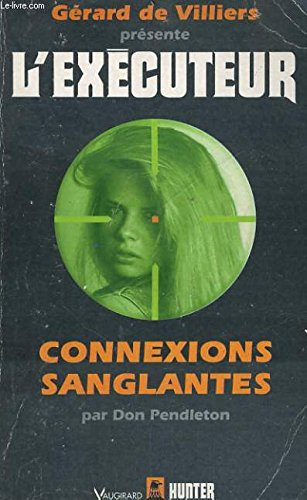 connexions sanglantes