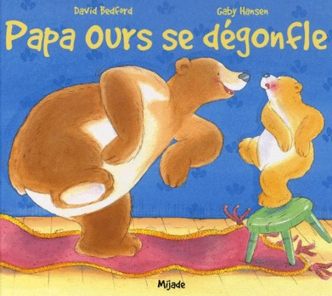 Papa ours se dégonfle