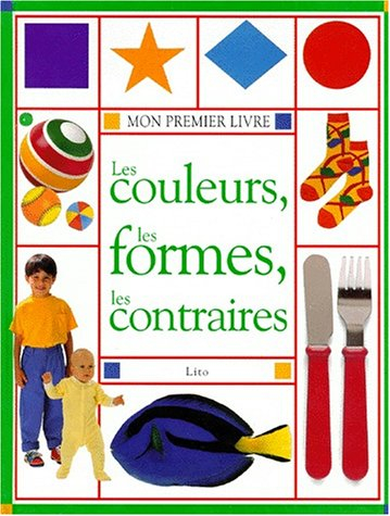 les couleurs, les formes, les contraires