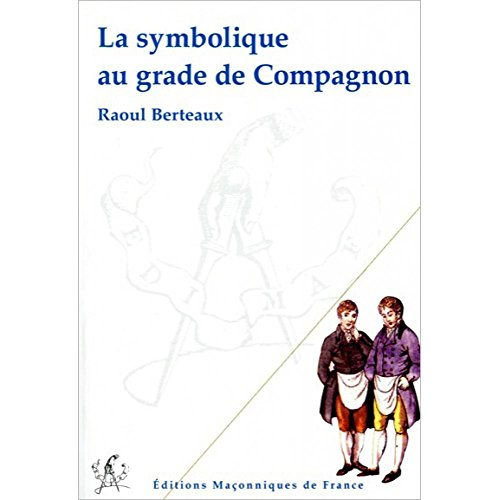 La symbolique au grade de compagnon