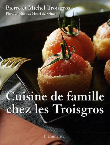 Cuisine de famille chez les Troisgros