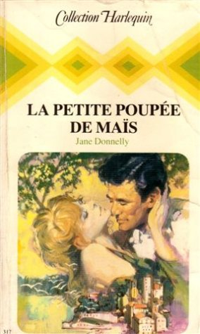 la petite poupée de maïs : collection : collection harlequin n, 317