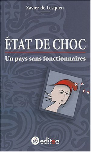 Etat de choc : un pays sans fonctionnaires