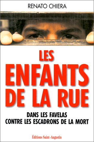 Les enfants de la rue : dans les favelas contre les escadrons de la mort