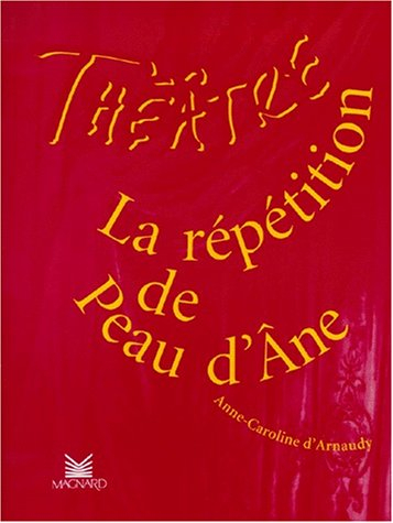 La répétition de Peau d'âne