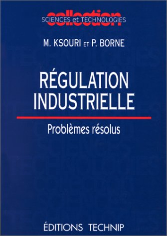 Régulation industrielle : problèmes résolus