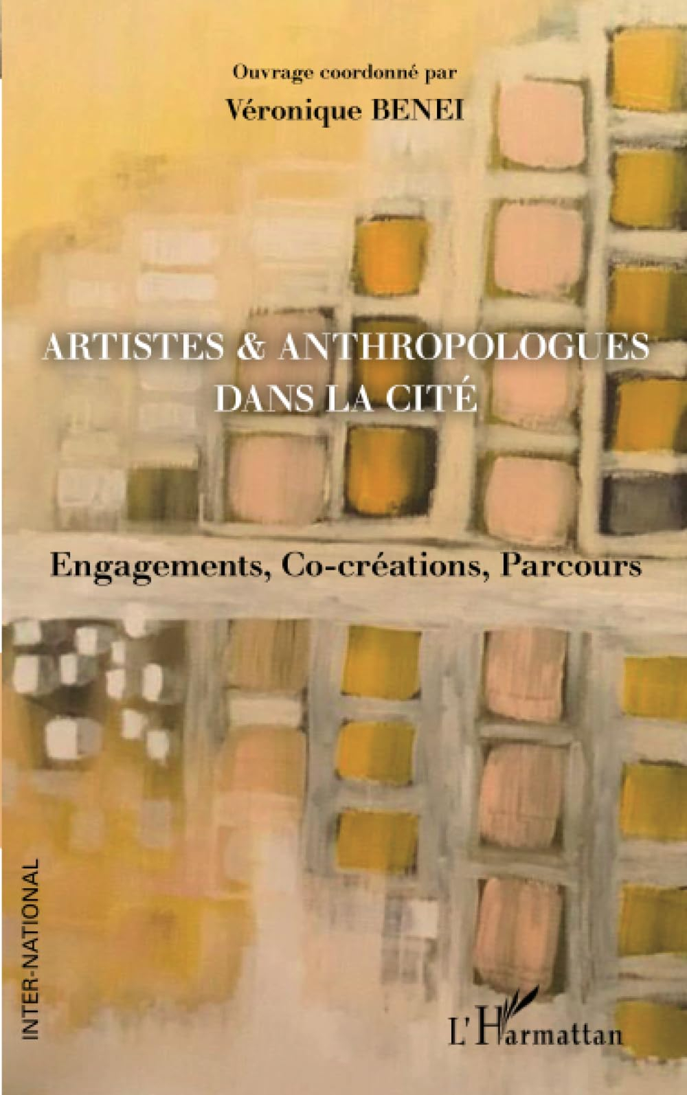 Artistes & anthropologues dans la cité : engagements, co-créations, parcours