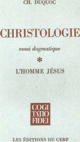 christologie. essai dogmatique. l'homme jésus