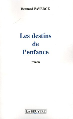 les destins de l'enfance