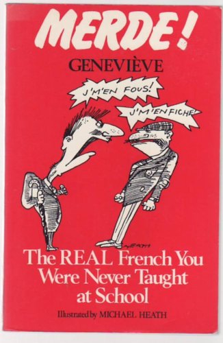 merde: the real french you were never taught at school