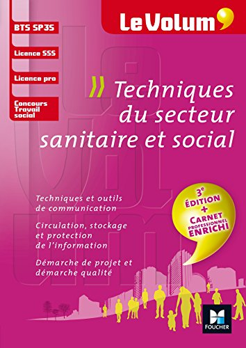 Techniques du secteur sanitaire et social : BTS SP3S, licence SSS, licence pro, concours travail soc