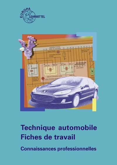 Technique automobile - Fiches de travail - Connaissances professionnelles: Version numerique