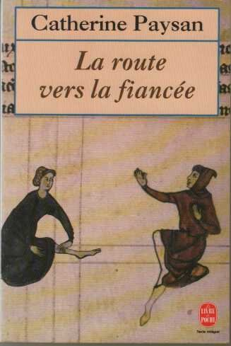 La route vers la fiancée