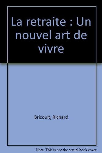 La retraite, un nouvel art de vivre