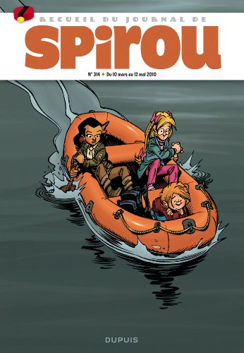 Recueil du journal de Spirou. Vol. 314. Du 10 mars au 12 mai 2010