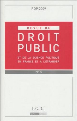 Revue du droit public et de la science politique en France et à l'étranger, n° 5 (2009)