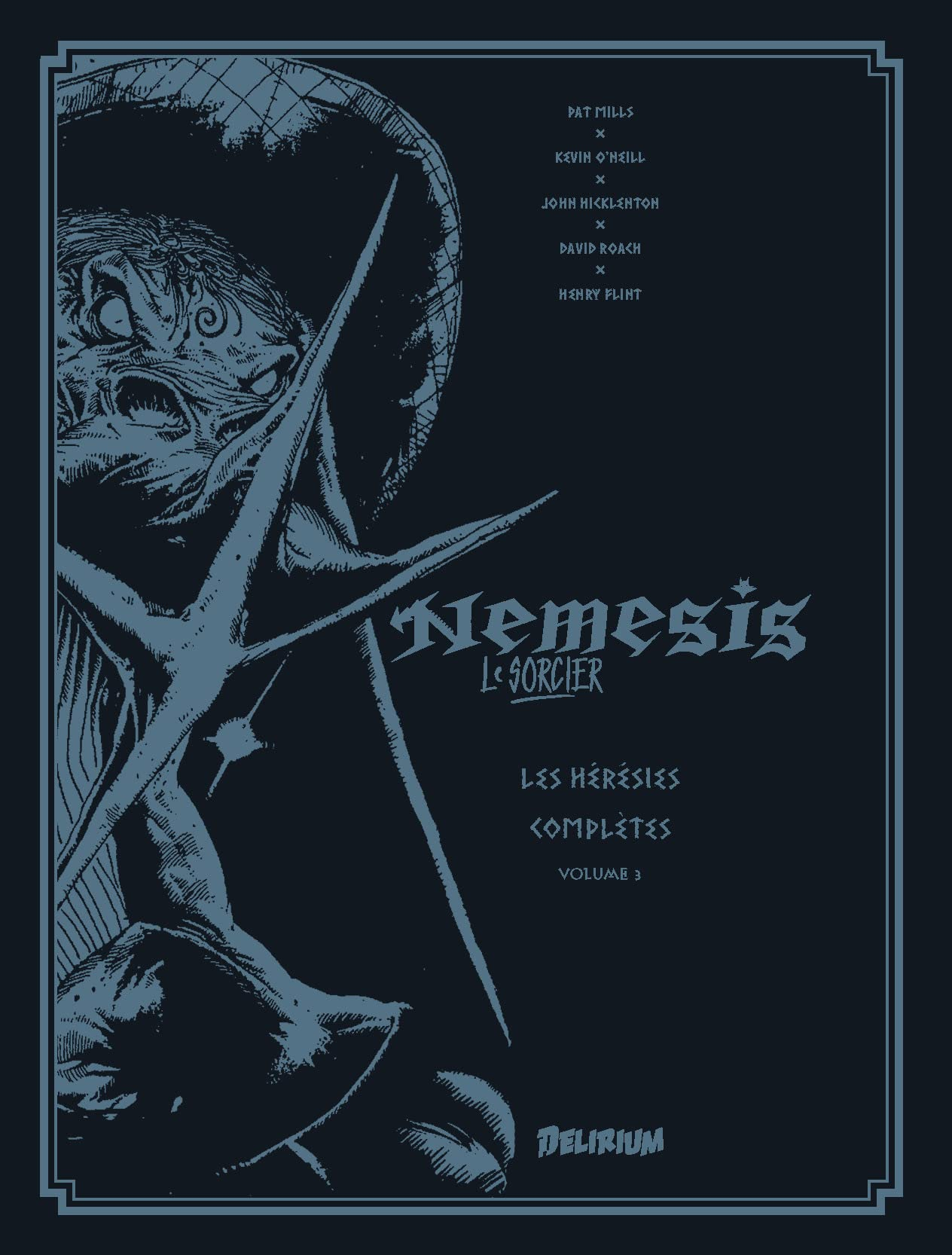 Nemesis le sorcier : les hérésies complètes. Vol. 3