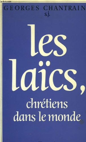 Les Laïcs, chrétiens dans le monde