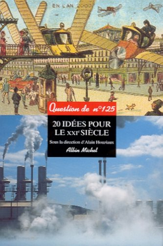 Question de, n° 125. 20 idées pour le XXIe siècle