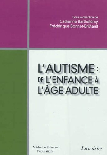 L'autisme : de l'enfance à l'âge adulte