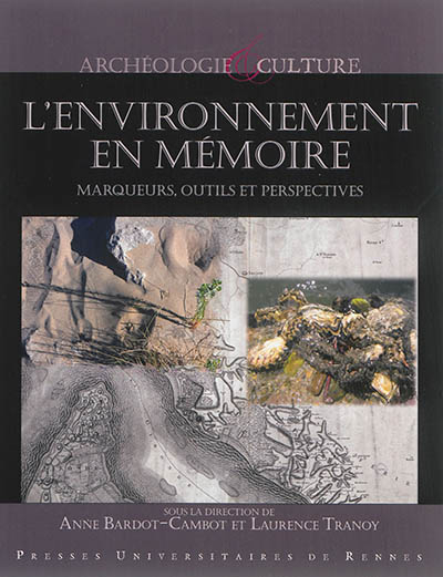 L'environnement en mémoire : marqueurs, outils et perspectives
