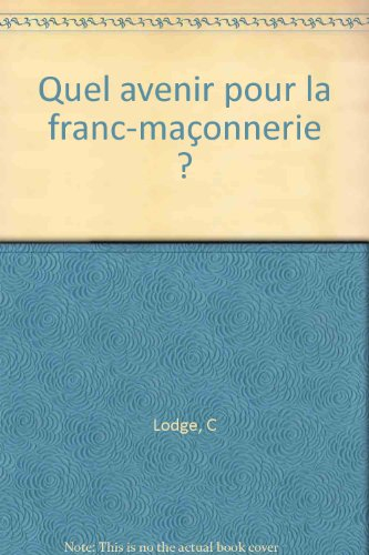 Quel avenir pour la franc-maçonnerie ?