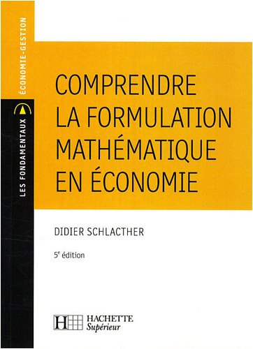 Comprendre la formulation mathématique en économie