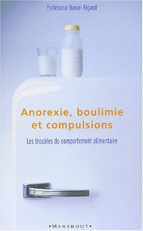 Anorexie, boulimie et compulsions : les troubles du comportement alimentaire