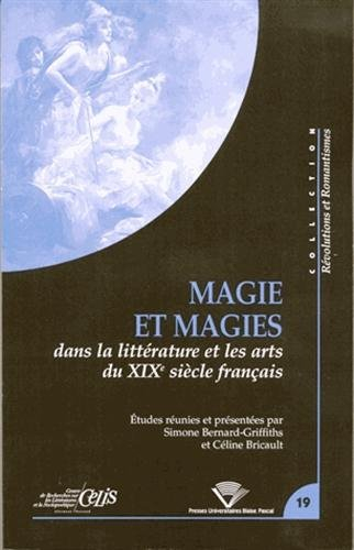 Magie et magies : dans la littérature et les arts du XIXe siècle français
