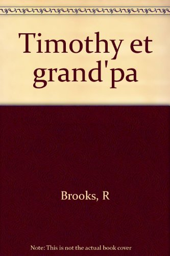 Timothy et Grand'pa