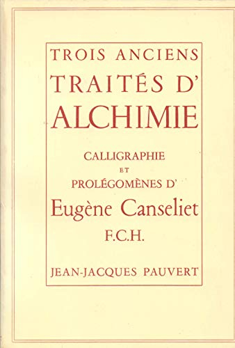 Trois anciens traités d'alchimie
