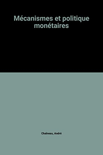 mécanismes et politique monétaires