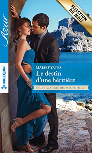 Le destin d'une héritière : la fierté des soeurs Holt
