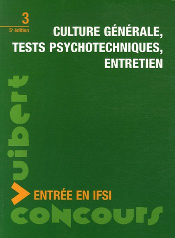 culture générale, tests psychotechniques, entretien : entrée en ifsi