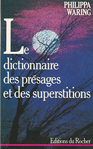 dictionnaire des présages et superstitions