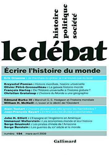 Débat (Le), n° 154. Ecrire l'histoire du monde