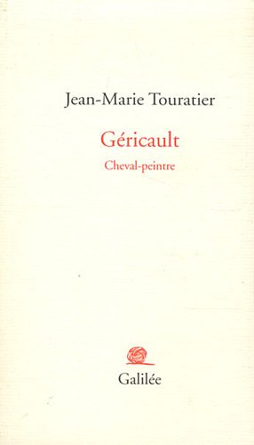 Géricault : cheval-peintre