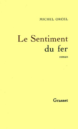 Le Sentiment du fer