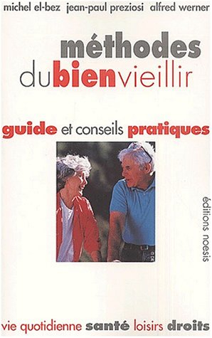 Méthodes du bien vieillir : guide et conseils pratiques