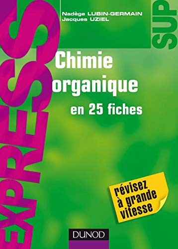 Chimie organique en 25 fiches