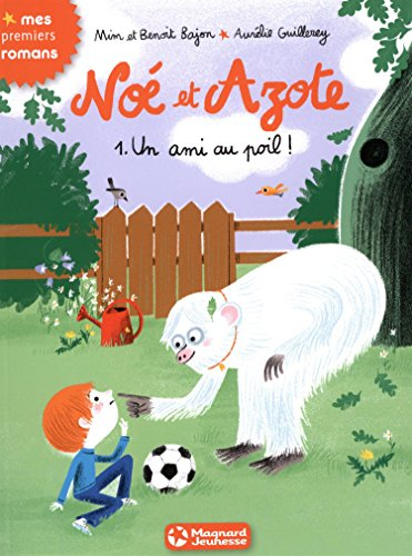 Noé et Azote. Vol. 1. Un ami au poil !