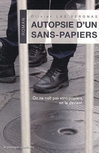 Autopsie d'un sans-papiers