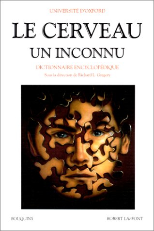 Le cerveau, un inconnu