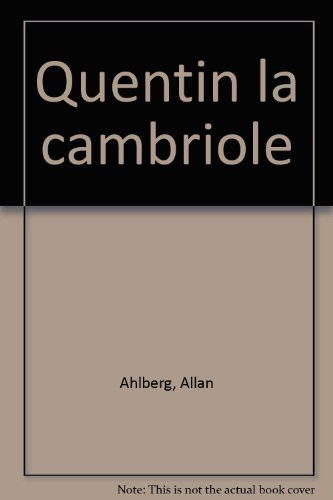 Quentin la cambriole