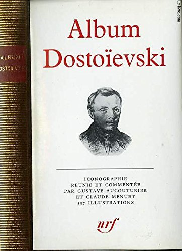 album dostoïevski (bibliothèque de la pléiade)