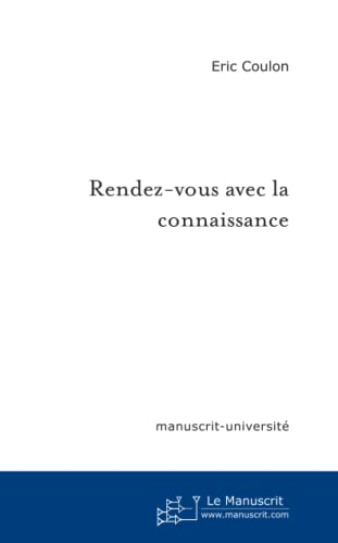 Rendez-vous avec la connaissance