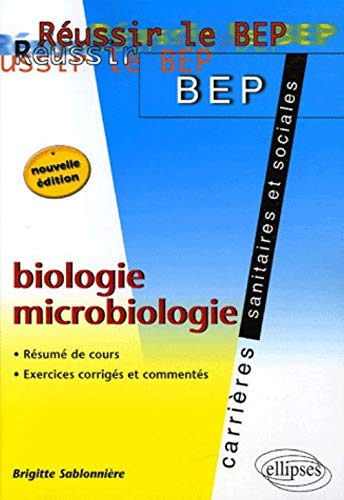 Biologie-microbiologie : résumé de cours, exercices corrigés