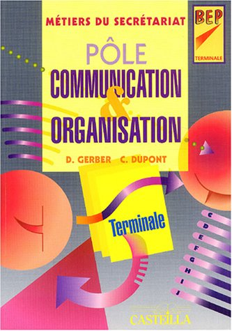 pôle communication & organisation tle bep métiers du secrétariat